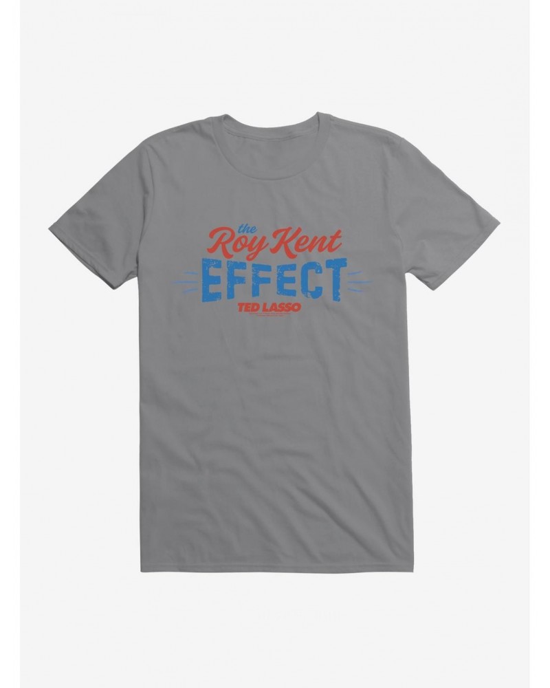 Ted Lasso The Roy Kent Effect T-Shirt $8.41 T-Shirts