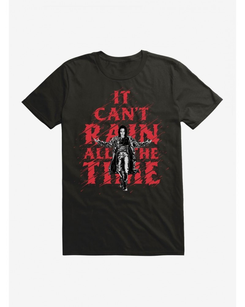 The Crow Can't Rain All The Time T-Shirt $8.22 T-Shirts