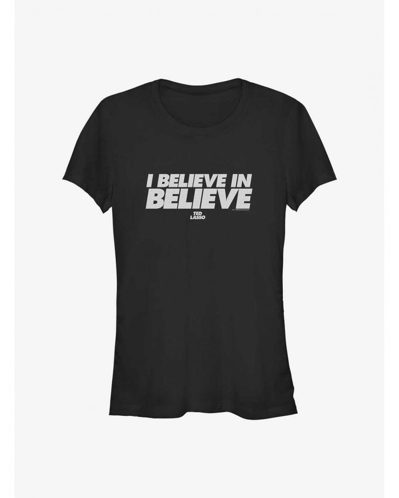 Ted Lasso Believe In Believe Girls T-Shirt $5.99 T-Shirts